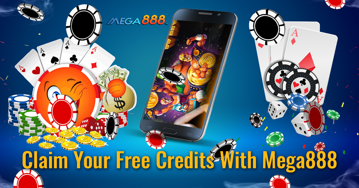 Claim Your Free Credits With Mega888