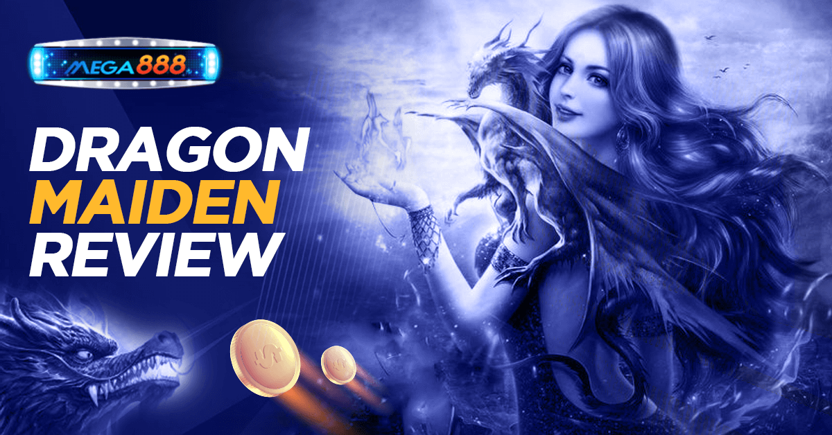 DRAGON MAIDEN REVIEW